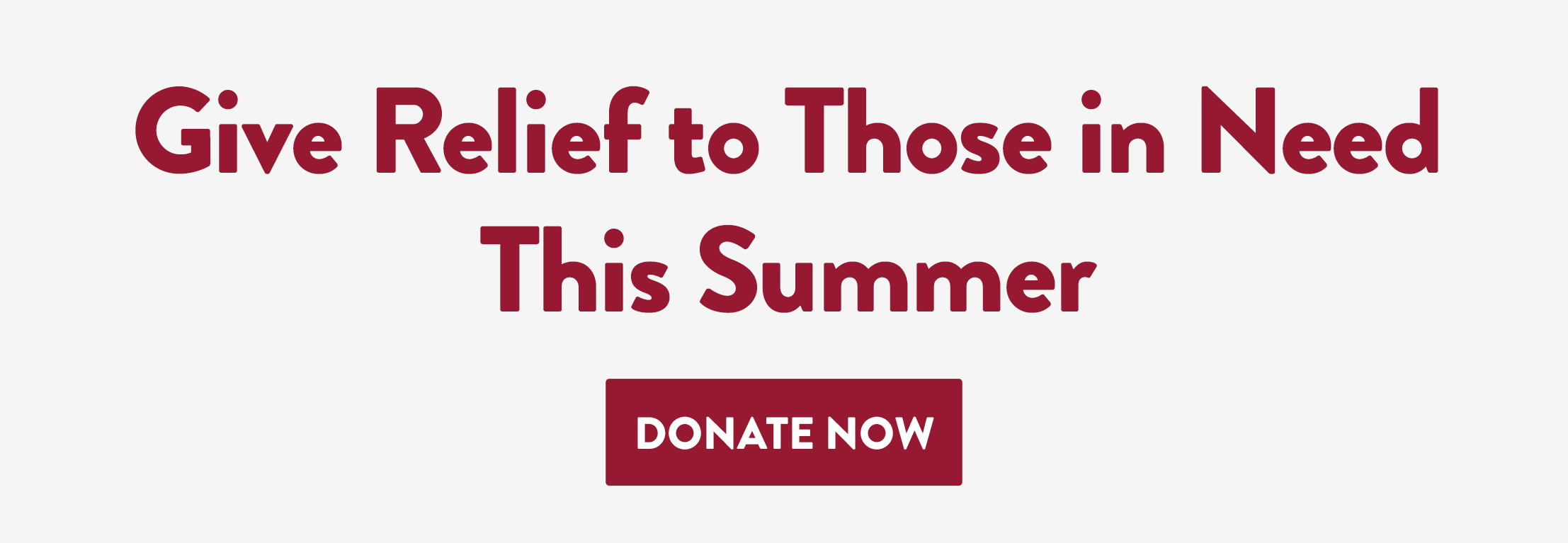 Give Relief to Those in Need This Summer