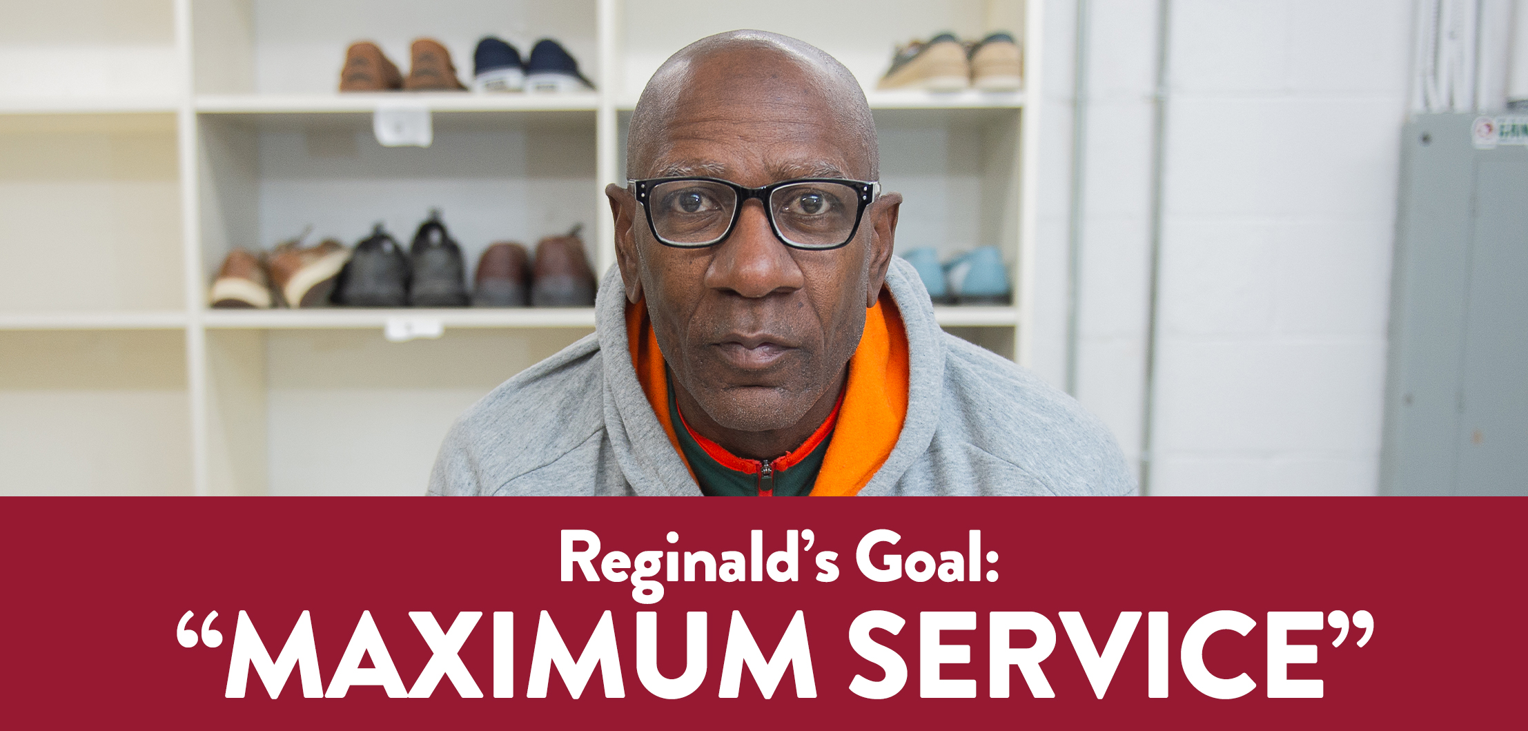 Reginald’s Goal: “Maximum Service”