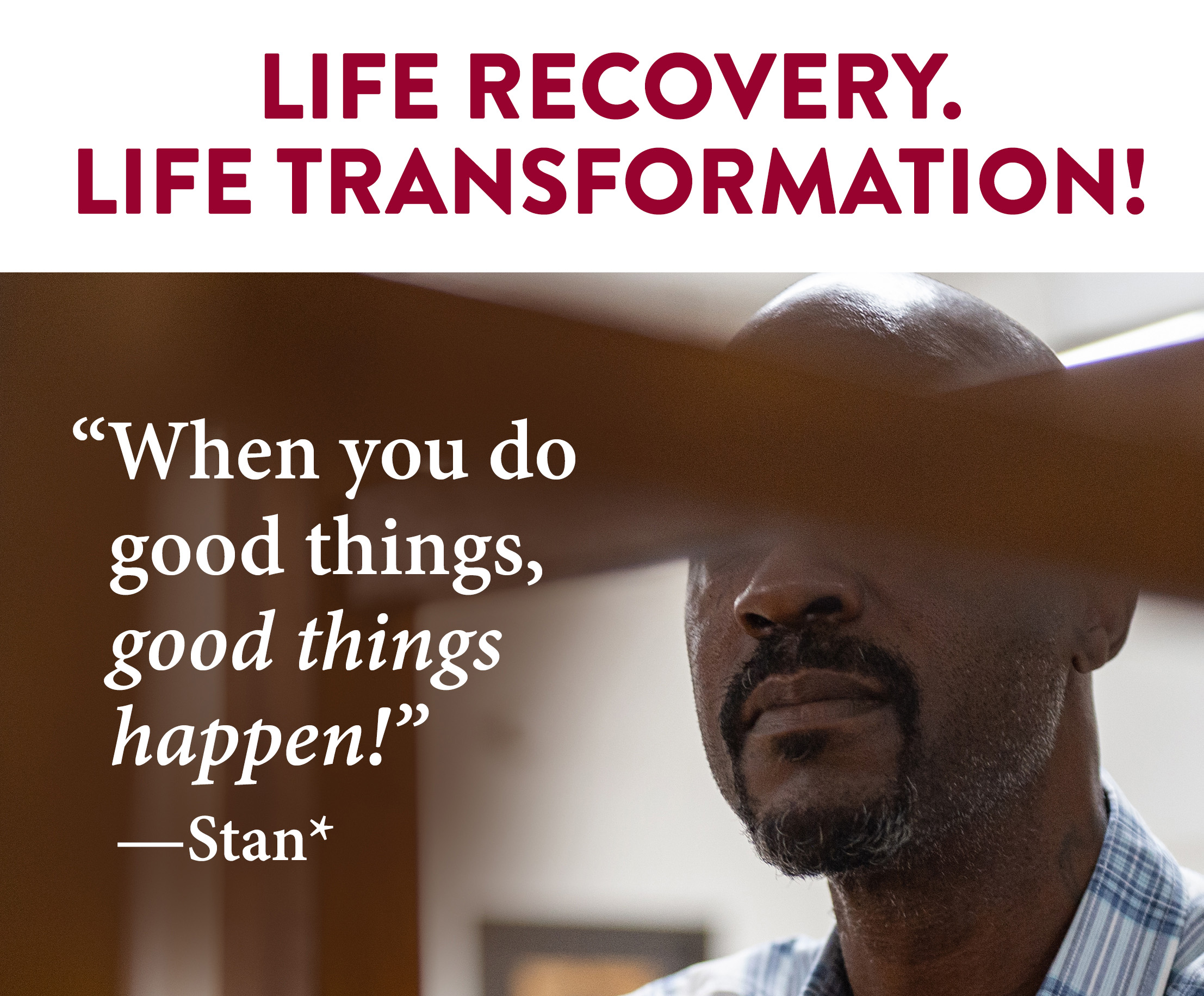 LIFE RECOVERY. LIFE TRANSFORMATION.