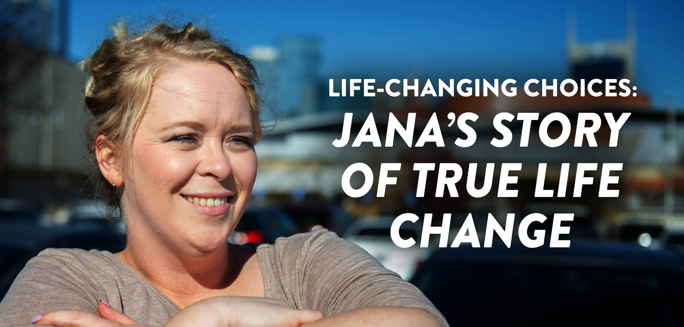 Jana’s Story of True Life Change