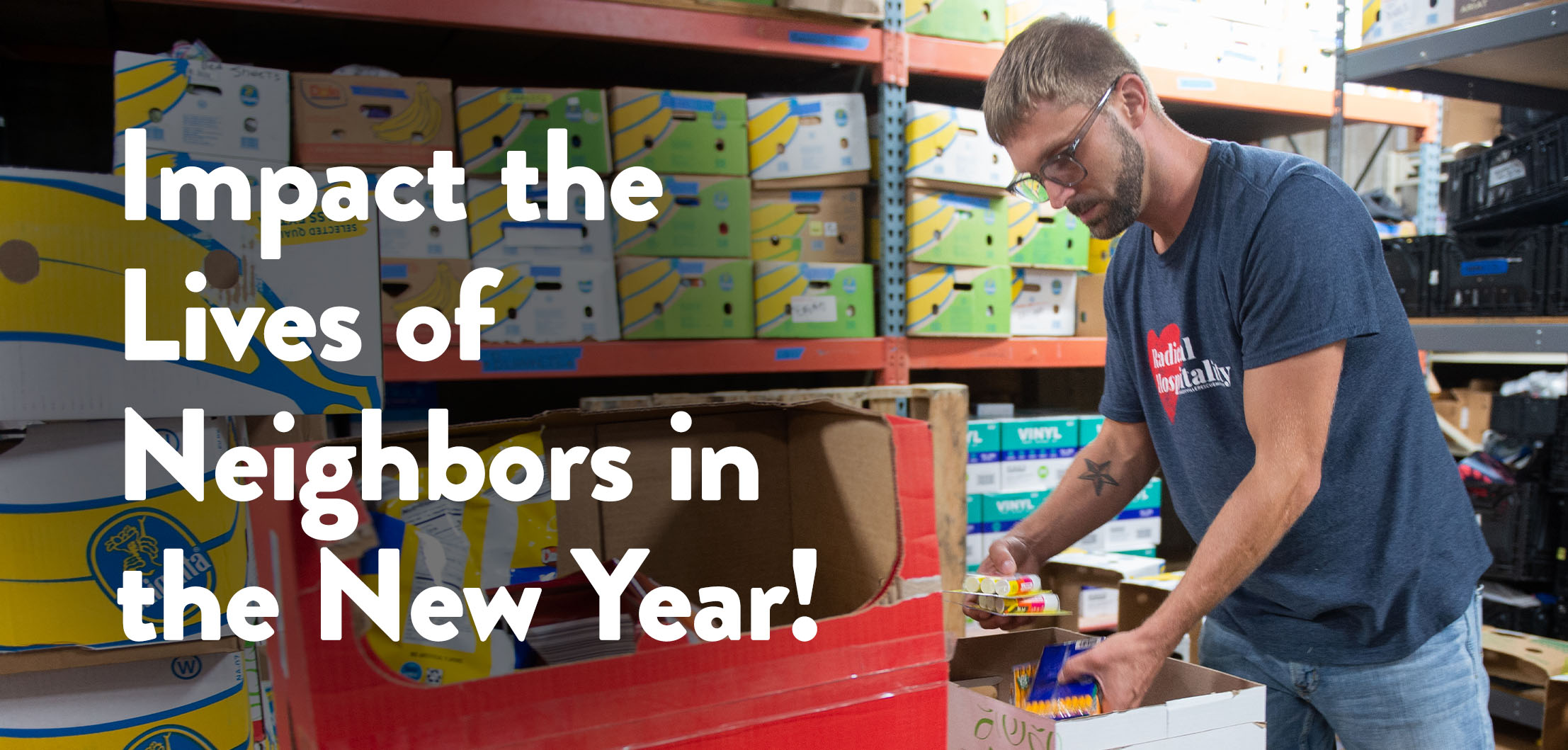 Impact the Lives of Neighbors in the New Year!