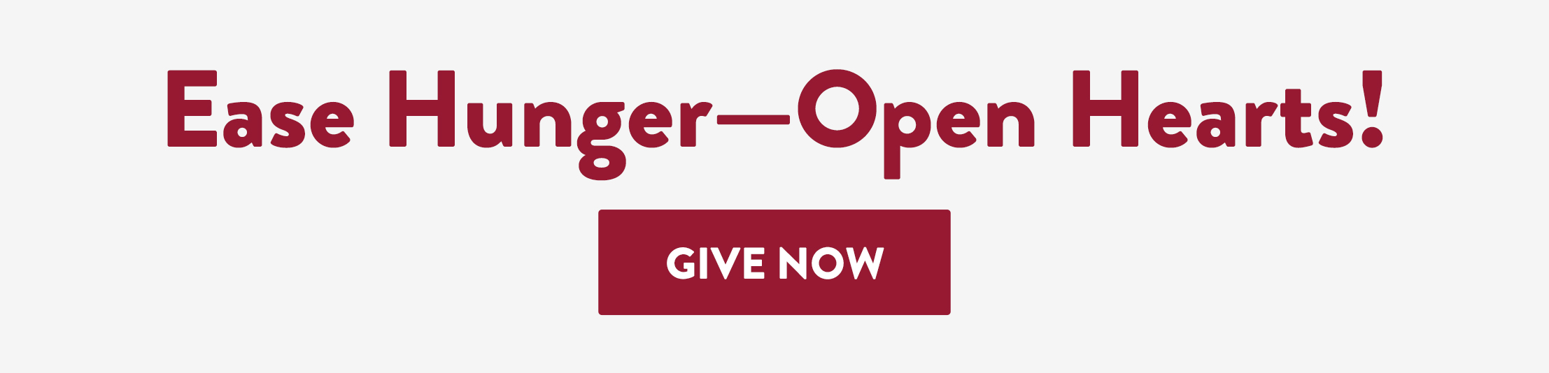 Ease Hunger—Open Hearts!