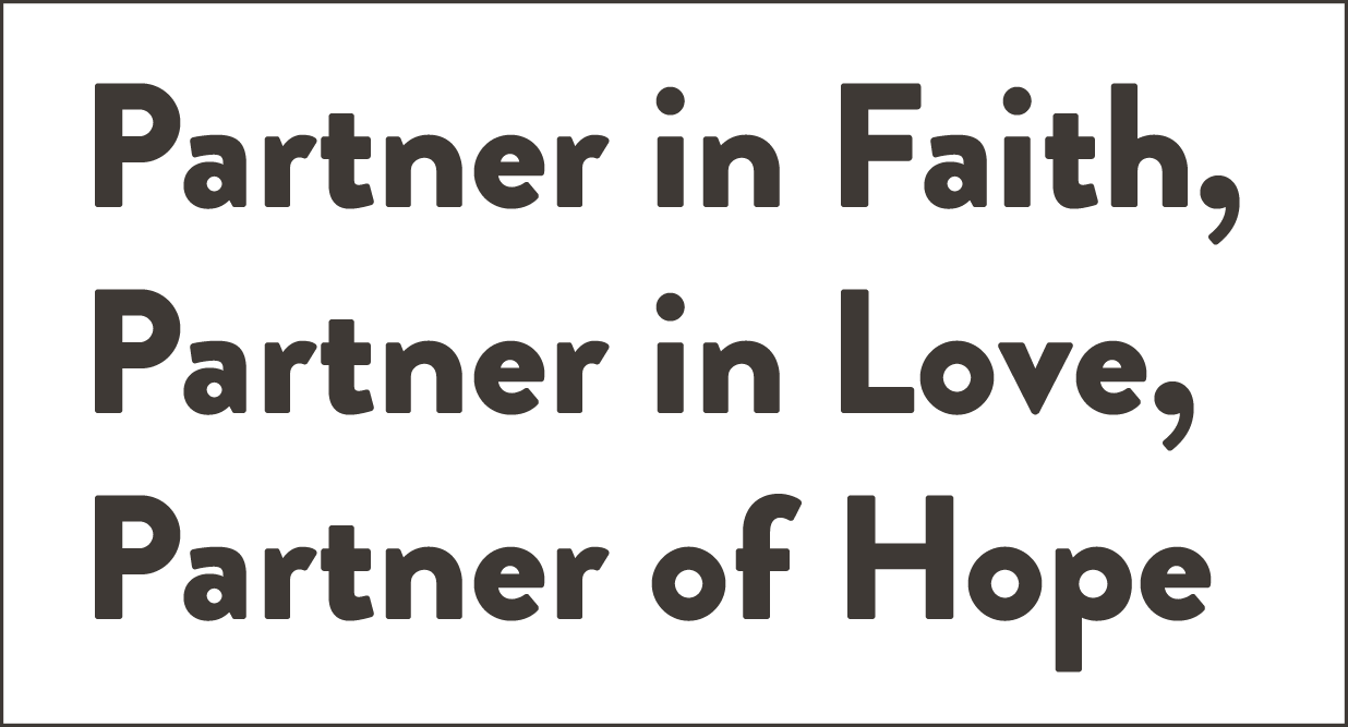 Partner in Faith, Partner in Love, Partner in Hope