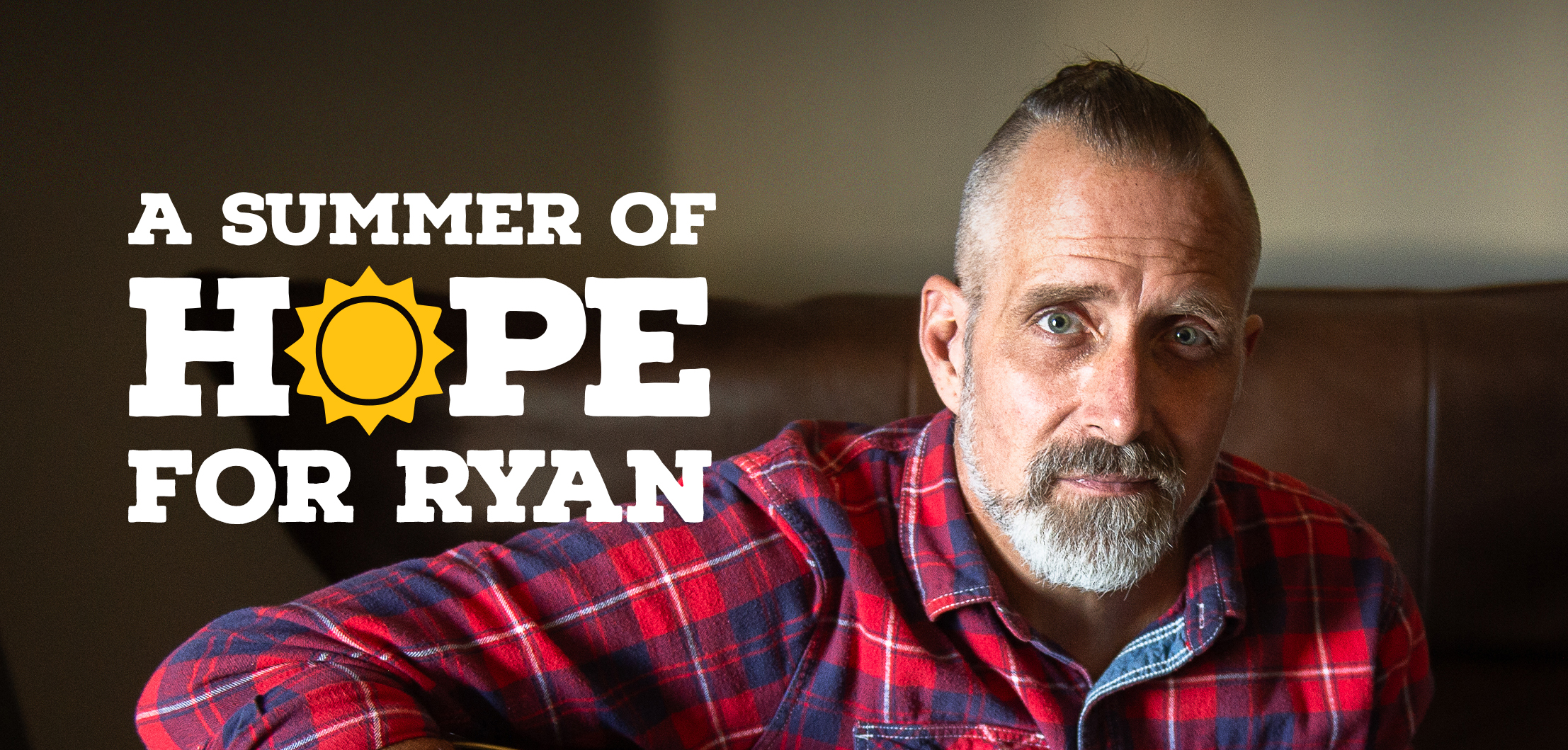 A Summer of Hope for Ryan